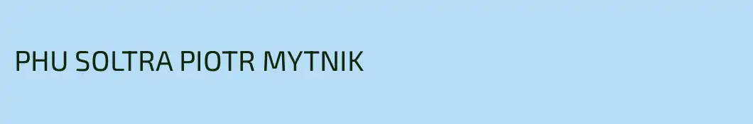 PHU SOLTRA PIOTR MYTNIK